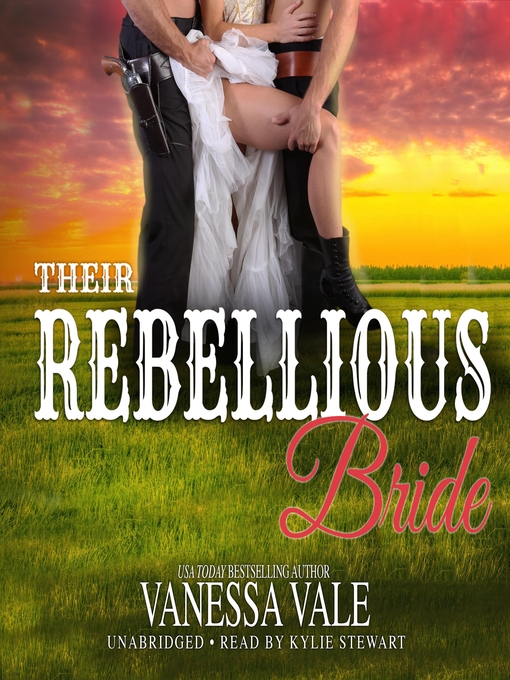 Title details for Their Rebellious Bride by Vanessa Vale - Available